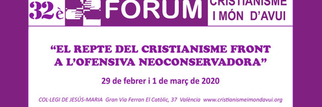 32è Fòrum Cristianisme i Món Avui